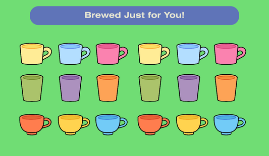Brewed Just for You